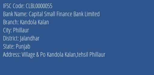 Capital Small Finance Bank Kandola Kalan Branch Jalandhar IFSC Code CLBL0000055