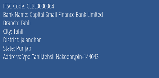 Capital Small Finance Bank Tahli Branch Jalandhar IFSC Code CLBL0000064