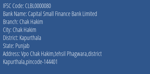 Capital Small Finance Bank Limited Chak Hakim Branch, Branch Code 000080 & IFSC Code CLBL0000080