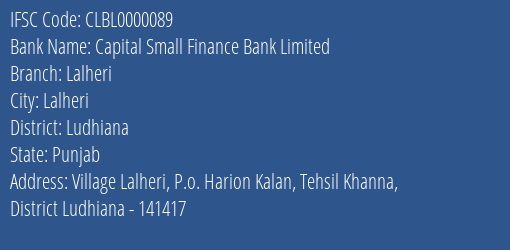 Capital Small Finance Bank Limited Lalheri Branch, Branch Code 000089 & IFSC Code CLBL0000089