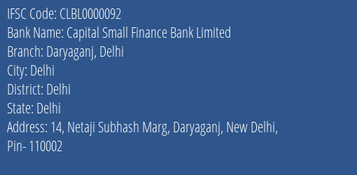 Capital Small Finance Bank Limited Daryaganj Delhi Branch, Branch Code 000092 & IFSC Code CLBL0000092