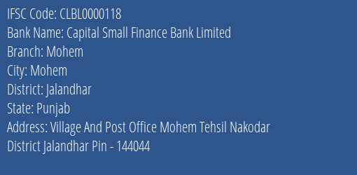 Capital Small Finance Bank Mohem Branch Jalandhar IFSC Code CLBL0000118