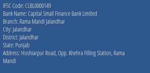 Capital Small Finance Bank Rama Mandi Jalandhar Branch Jalandhar IFSC Code CLBL0000149