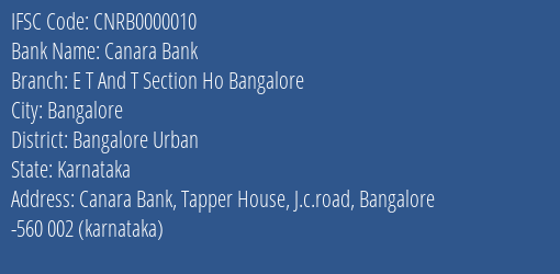 Canara Bank E T And T Section,ho, Bangalore Branch IFSC Code