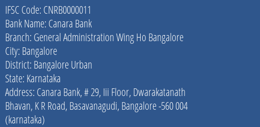 Canara Bank General Administration Wing Ho Bangalore Branch, Branch Code 000011 & IFSC Code CNRB0000011