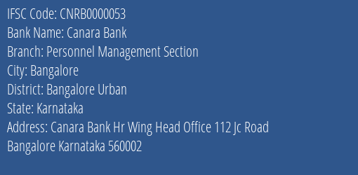 Canara Bank Personnel Management Section Branch Bangalore Urban IFSC Code CNRB0000053