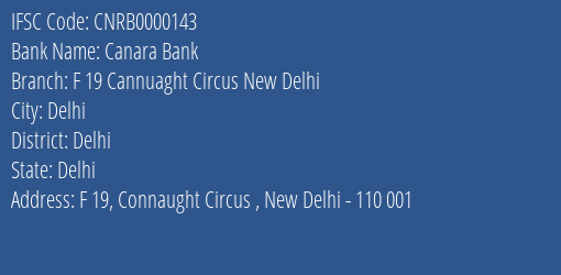 Canara Bank F 19 Cannuaght Circus New Delhi Branch, Branch Code 000143 & IFSC Code CNRB0000143