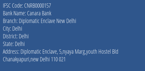 Canara Bank Diplomatic Enclave New Delhi Branch, Branch Code 000157 & IFSC Code CNRB0000157