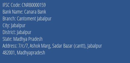 Canara Bank Cantoment Jabalpur Branch, Branch Code 000159 & IFSC Code CNRB0000159