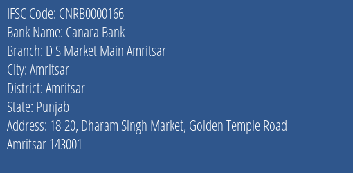 Canara Bank D S Market Main Amritsar Branch Amritsar IFSC Code CNRB0000166