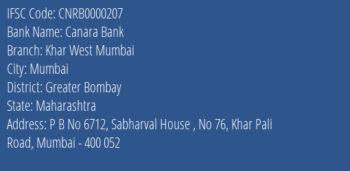 Canara Bank Khar West Mumbai Branch Greater Bombay IFSC Code CNRB0000207