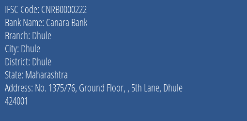 Canara Bank Dhule Branch, Branch Code 000222 & IFSC Code CNRB0000222