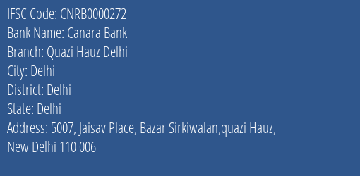 Canara Bank Quazi Hauz Delhi Branch, Branch Code 000272 & IFSC Code CNRB0000272