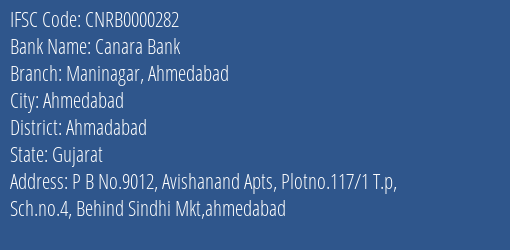 Canara Bank Maninagar Ahmedabad Branch Ahmadabad IFSC Code CNRB0000282
