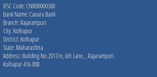 Canara Bank Rajarampuri Branch, Branch Code 000300 & IFSC Code CNRB0000300