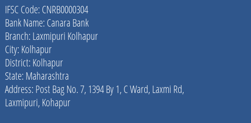 Canara Bank Laxmipuri Kolhapur Branch, Branch Code 000304 & IFSC Code CNRB0000304