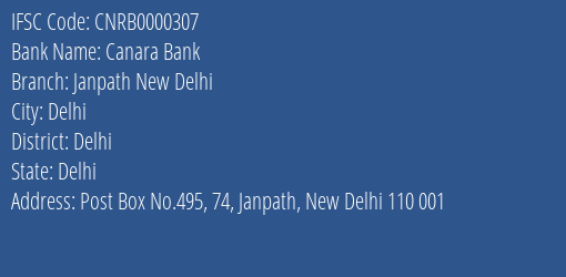Canara Bank Janpath New Delhi Branch, Branch Code 000307 & IFSC Code CNRB0000307