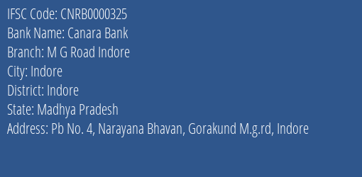 Canara Bank M G Road Indore Branch, Branch Code 000325 & IFSC Code CNRB0000325