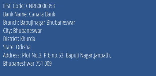 Canara Bank Bapujinagar Bhubaneswar Branch, Branch Code 000353 & IFSC Code CNRB0000353