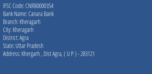 Canara Bank Kheragarh Branch Agra IFSC Code CNRB0000354