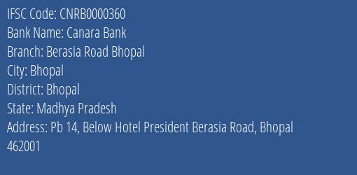 Canara Bank Berasia Road Bhopal Branch Bhopal IFSC Code CNRB0000360