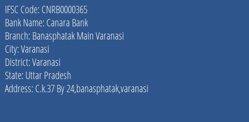 Canara Bank Banasphatak Main Varanasi Branch, Branch Code 000365 & IFSC Code CNRB0000365