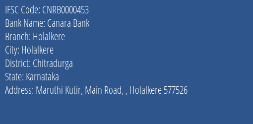 Canara Bank Holalkere Branch Chitradurga IFSC Code CNRB0000453