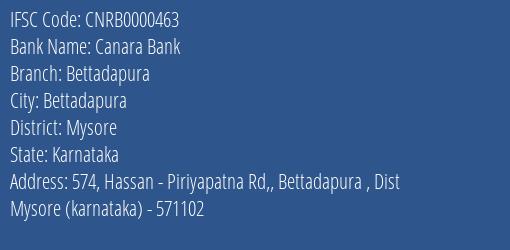 Canara Bank Bettadapura Branch, Branch Code 000463 & IFSC Code CNRB0000463