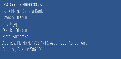 Canara Bank Bijapur Branch, Branch Code 000504 & IFSC Code CNRB0000504