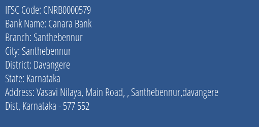 Canara Bank Santhebennur Branch Davangere IFSC Code CNRB0000579