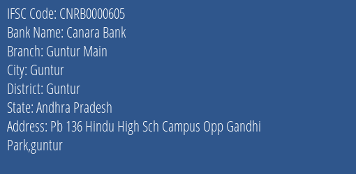 Canara Bank Guntur Main Branch, Branch Code 000605 & IFSC Code CNRB0000605