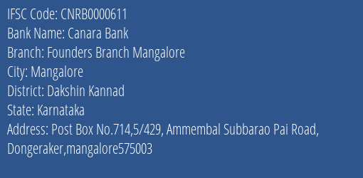Canara Bank Founders Branch Mangalore Branch Dakshin Kannad IFSC Code CNRB0000611