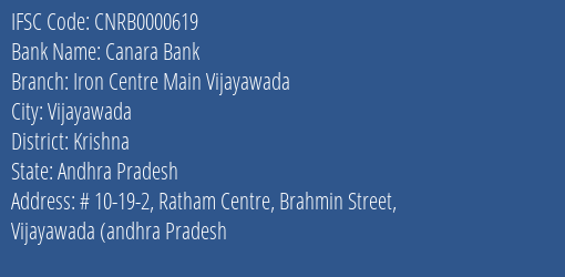 Canara Bank Iron Centre Main Vijayawada Branch, Branch Code 000619 & IFSC Code CNRB0000619