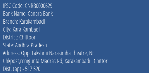 Canara Bank Karakambadi Branch, Branch Code 000629 & IFSC Code CNRB0000629