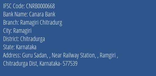 Canara Bank Ramagiri Chitradurg Branch Chitradurga IFSC Code CNRB0000668