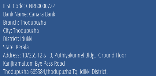 Canara Bank Thodupuzha Branch Idukki IFSC Code CNRB0000722
