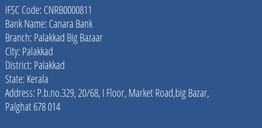 Canara Bank Palakkad Big Bazaar Branch Palakkad IFSC Code CNRB0000811