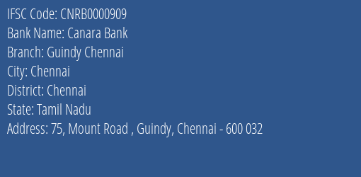 Canara Bank Guindy Chennai Branch, Branch Code 000909 & IFSC Code CNRB0000909
