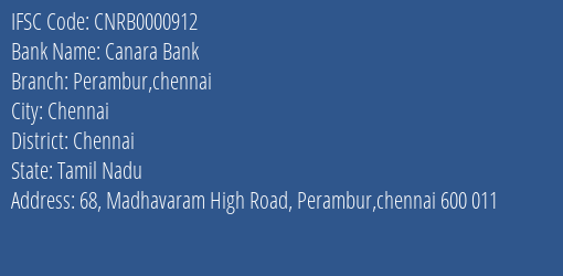 Canara Bank Perambur Chennai Branch, Branch Code 000912 & IFSC Code CNRB0000912