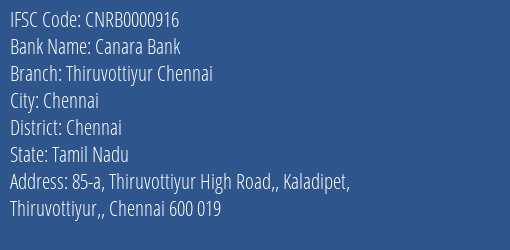 Canara Bank Thiruvottiyur Chennai Branch, Branch Code 000916 & IFSC Code CNRB0000916