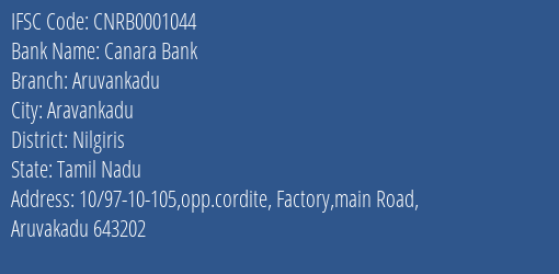 Canara Bank Aruvankadu Branch, Branch Code 001044 & IFSC Code CNRB0001044
