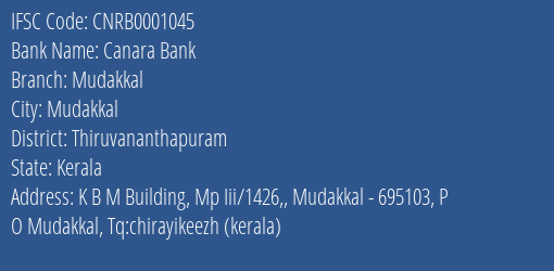 Canara Bank Mudakkal Branch, Branch Code 001045 & IFSC Code CNRB0001045
