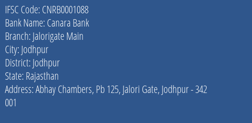 Canara Bank Jalorigate Main Branch, Branch Code 001088 & IFSC Code CNRB0001088