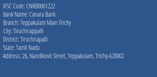 Canara Bank Teppakulam Main Trichy Branch, Branch Code 001222 & IFSC Code CNRB0001222