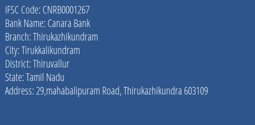 Canara Bank Thirukazhikundram Branch, Branch Code 001267 & IFSC Code CNRB0001267