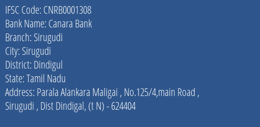 Canara Bank Sirugudi Branch Dindigul IFSC Code CNRB0001308