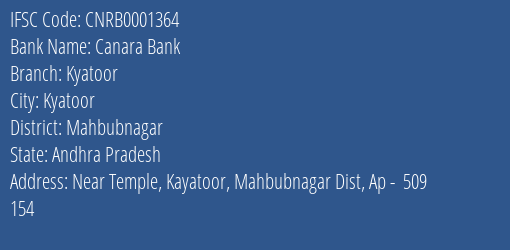 Canara Bank Kyatoor Branch Mahbubnagar IFSC Code CNRB0001364