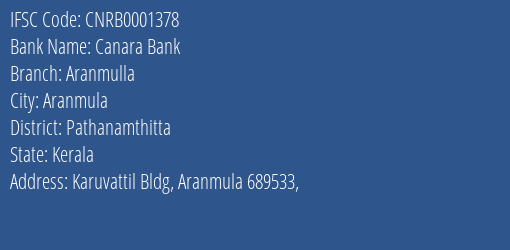 Canara Bank Aranmulla Branch, Branch Code 001378 & IFSC Code CNRB0001378