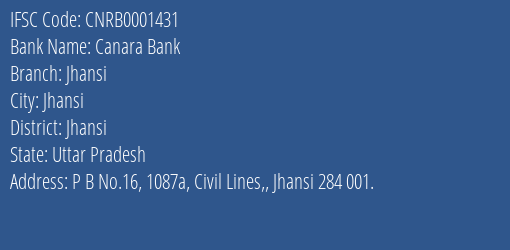 Canara Bank Jhansi Branch, Branch Code 001431 & IFSC Code CNRB0001431