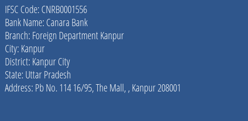 Canara Bank Foreign Department Kanpur Branch Kanpur City IFSC Code CNRB0001556